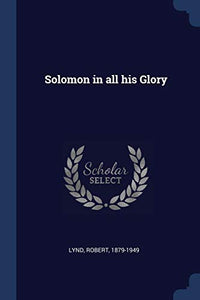 Solomon in all his Glory 
