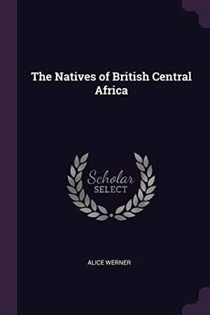 The Natives of British Central Africa