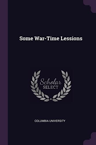 Some War-Time Lessions