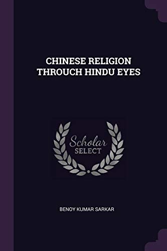 Chinese Religion Throuch Hindu Eyes