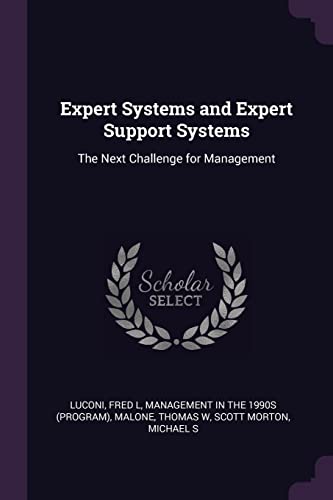 Expert Systems and Expert Support Systems