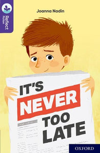 Oxford Reading Tree TreeTops Reflect: Oxford Reading Level 11: It's Never Too Late 