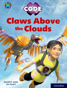 Project X CODE: White Book Band, Oxford Level 10: Sky Bubble: Claws Above the Clouds 