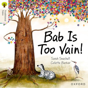 Oxford Reading Tree Traditional Tales: Level 3: Bab Is Too Vain! 