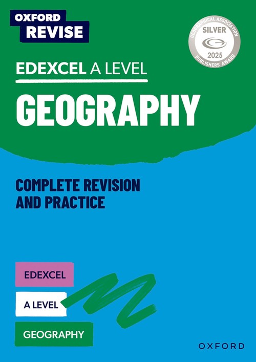 Oxford Revise: Edexcel A Level Geography Complete Revision and Practice