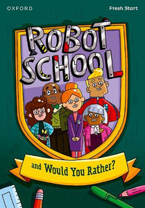 Read Write Inc. Fresh Start Readers: Book 8: Robot School & Would You Rather? 