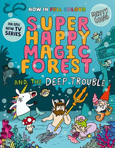 Super Happy Magic Forest and the Deep Trouble 