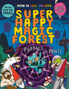 Super Happy Magic Forest and the Portals of Panic 