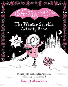 Isadora Moon: The Winter Sparkle Activity Book 