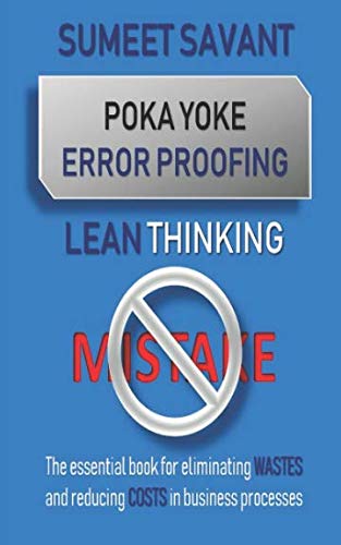 Poka Yoke Error Proofing (Lean Thinking)
