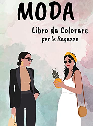 Moda Libro da Colorare per le Ragazze