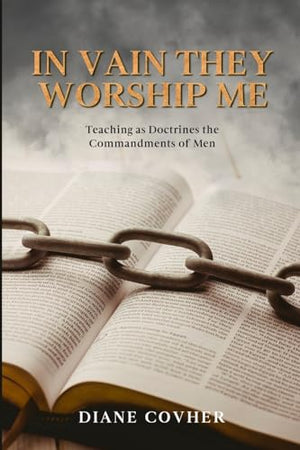 In Vain They Worship Me