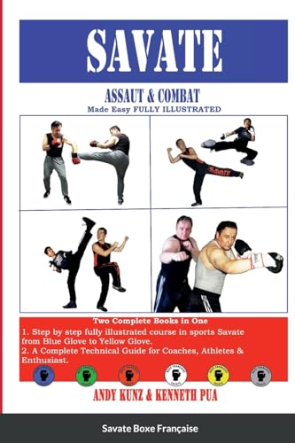 SAVATE Assaut & Combat Made Easy FULLY ILLUSTRATED