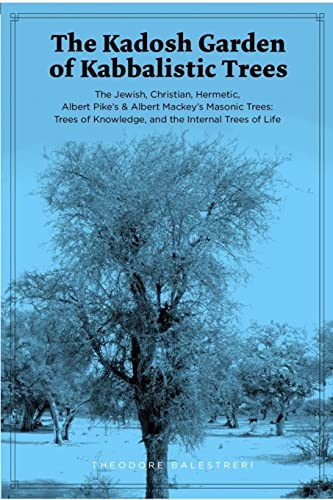 The Kadosh Garden of Kabbalistic Trees