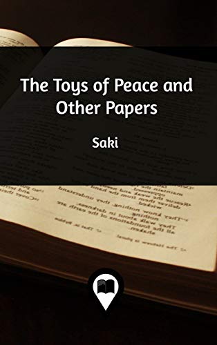 The Toys of Peace and Other Papers