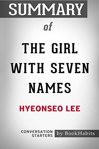 Summary of The Girl with Seven Names by Hyeonseo Lee