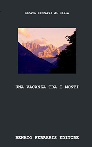 Una vacanza tra i monti