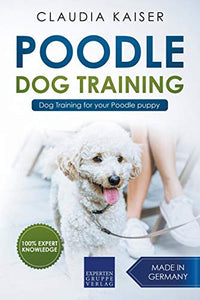 Poodle Training - Dog Training for your Poodle puppy 