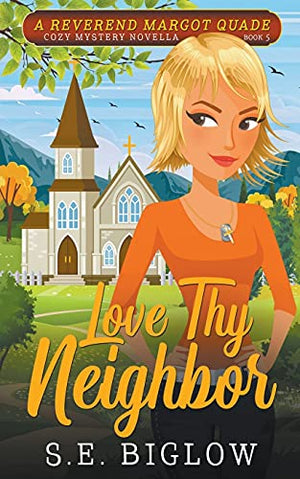 Love Thy Neighbor (A Christian Amateur Sleuth Mystery)