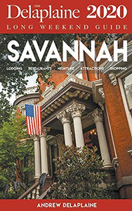 Savannah - The Delaplaine 2020 Long Weekend Guide 
