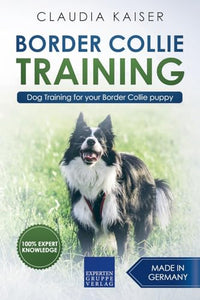 Border Collie Training - Dog Training for Your Border Collie Puppy 