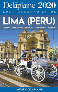 Lima - The Delaplaine 2020 Long Weekend Guide 