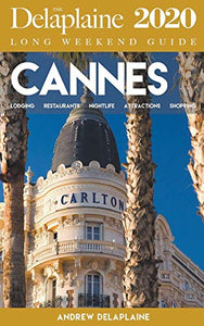 Cannes - The Delaplaine 2020 Long Weekend Guide 