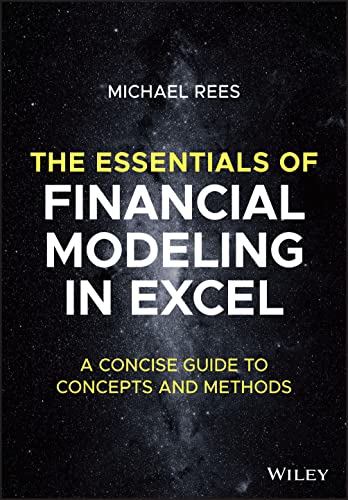 The Essentials of Financial Modeling in Excel