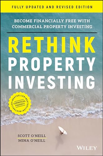 Rethink Property Investing, Fully Updated and Revised Edition