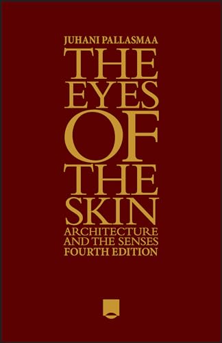 The Eyes of the Skin