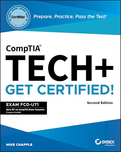 CompTIA Tech+ CertMike: Prepare. Practice. Pass the Test! Get Certified!