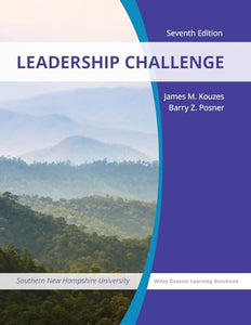 The Leadership Challenge, 7e with The Leadership Challenge Workbook 4e for Southern New Hampshire University 