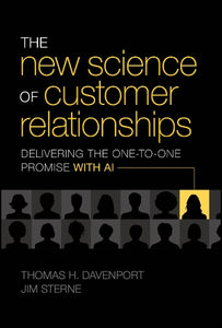 The New Science of Customer Relationships 
