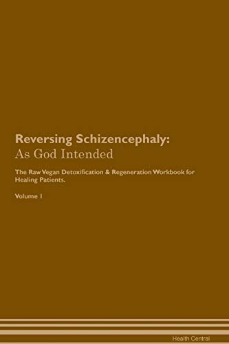 Reversing Schizencephaly