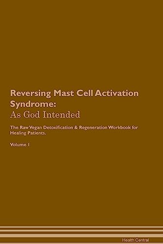 Reversing Mast Cell Activation Syndrome