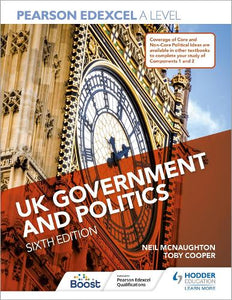 Pearson Edexcel A Level UK Government and Politics Sixth Edition 