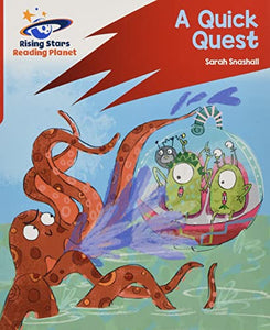 Reading Planet: Rocket Phonics  Target Practice  A Quick Quest  Red A 