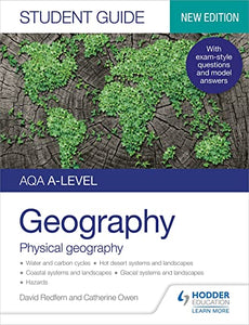AQA A-level Geography Student Guide: Physical Geography 