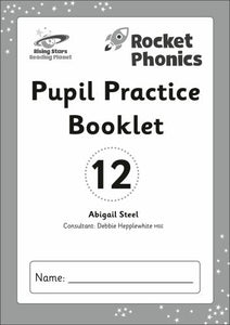 Reading Planet: Rocket Phonics - Pupil Practice Booklet 12 