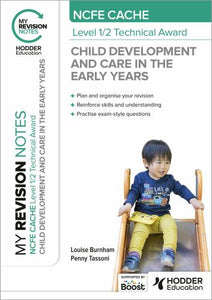 My Revision Notes: NCFE CACHE Level 1/2 Technical Award in Child Development and Care in the Early Years 
