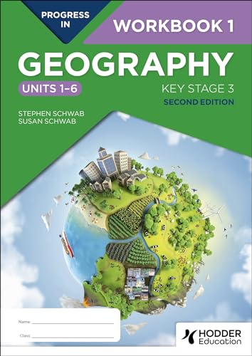 Progress in Geography: Key Stage 3, Second Edition: Workbook 1 (Units 16)