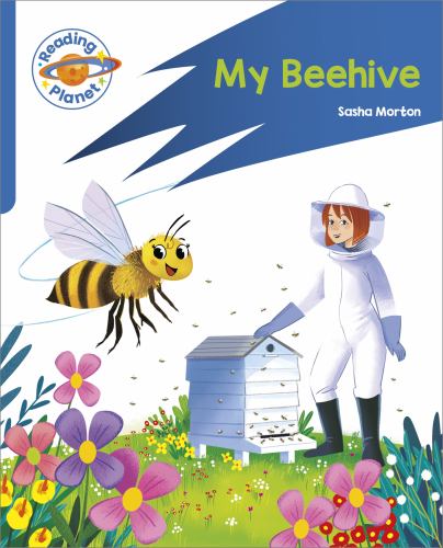 Reading Planet: Rocket Phonics  Target Practice - My Beehive - Blue