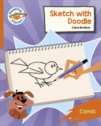 Reading Planet: Rocket Phonics  Target Practice - Sketch with Doodle - Orange