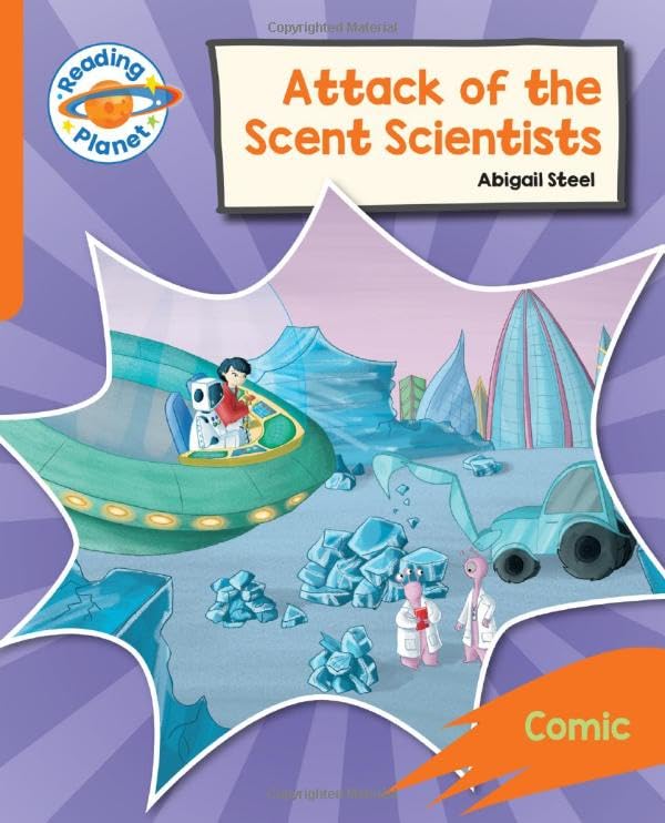 Reading Planet: Rocket Phonics  Target Practice - Attack of the Scent Scientists - Orange