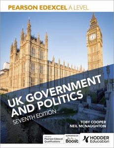 Pearson Edexcel A Level UK Government and Politics Seventh Edition 