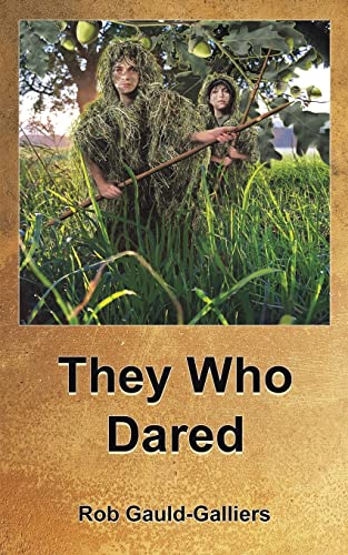 They Who Dared