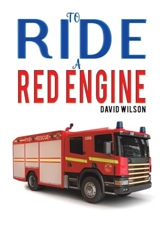 To Ride a Red Engine