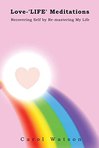 Love-'LIFE' Meditations 
