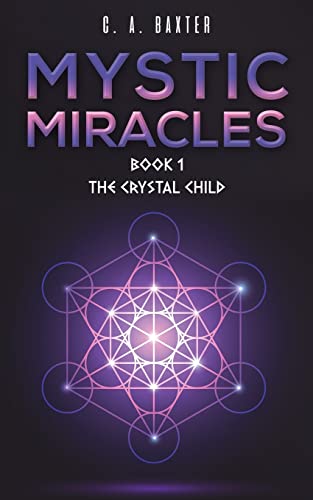 Mystic Miracles - Book 1