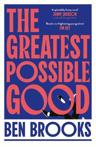 The Greatest Possible Good 
